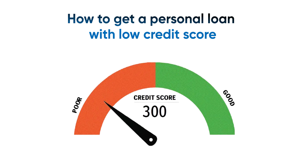How To Get A Personal Loan With A Low CIBIL Score Get Zype How to get a personal loan with a low cibil score get zype