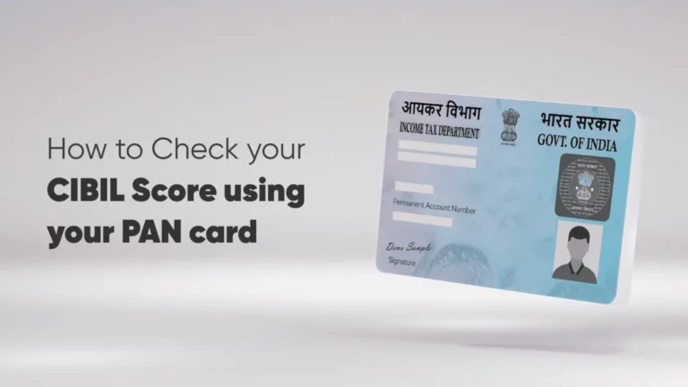 How to Check Your CIBIL Score Using Your PAN Card?
