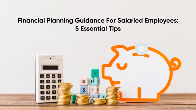 Financial Planning for Salaried Employees