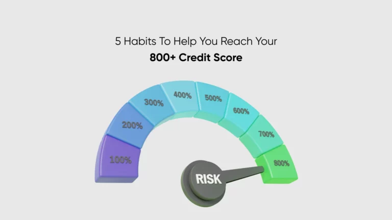 How to Get 800+ Credit Score? 5 Easy Steps