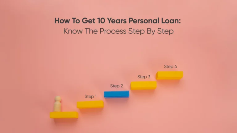How To Get 10 Years Personal Loan