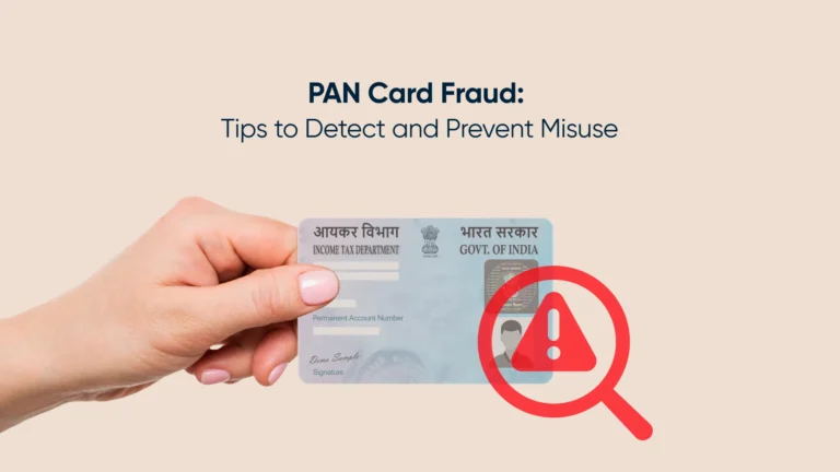 PAN Card Fraud: Tips to Detect and Prevent Misuse