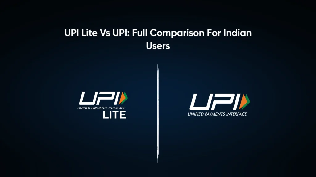 Key Differences Between UPI and UPI Lite