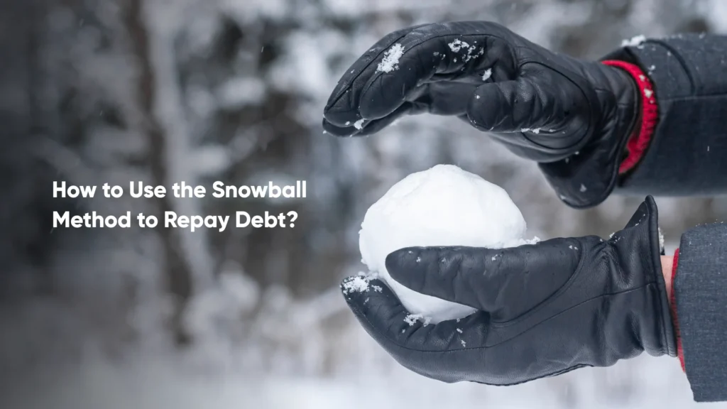 Snowball Method to Repay Debt
