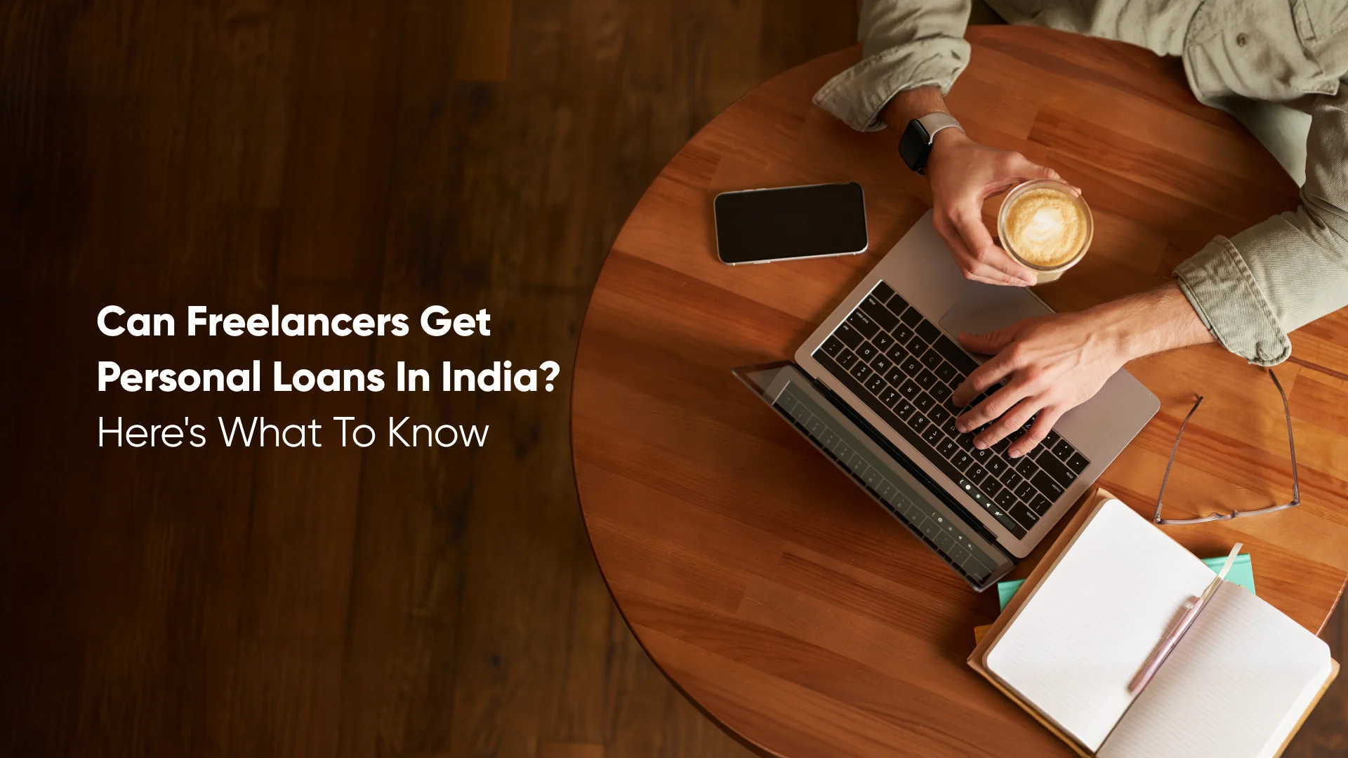 Can Freelancers Get Personal Loans in India_ Here's What to Know