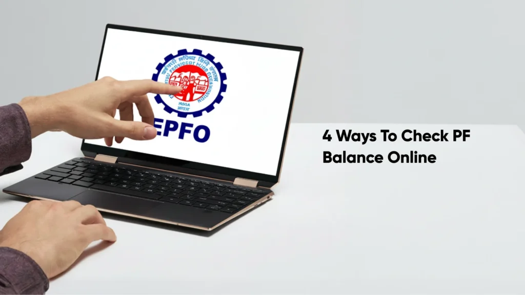 4 Ways To Check PF Balance Online