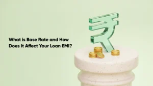 What is Base Rate and How Does It Affect Your Loan EMI_