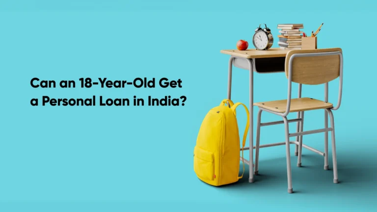 Can an 18-Year-Old Get a Personal Loan in India