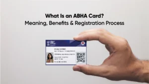 What Is an ABHA Card_ Meaning, Benefits & Registration Process